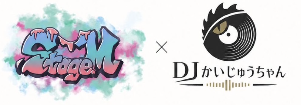 Stage.M × DJかいじゅうちゃん